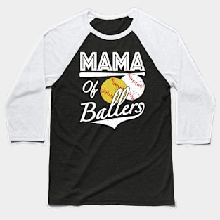 Mama of Ballers Baseball and Softball Player Baseball T-Shirt